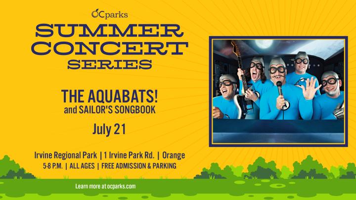 Summer Concert Series- THE AQUABATS! on July 21 at Irvine Regional Park