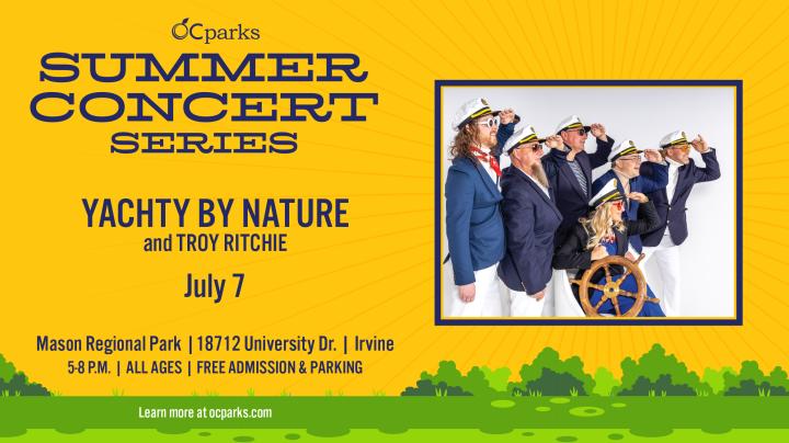 OC Parks Summer Concert Series with Yachty by Nature and Troy Ritchie