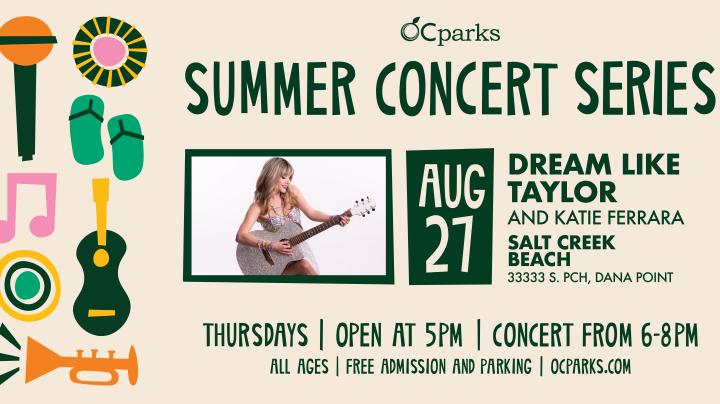 2026 Summer Concert Series Dream Like Taylor event on August 27 at Bluff Park at Salt Creek Beach.